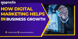 Read more about the article How Digital Marketing Helps in Business Growth?